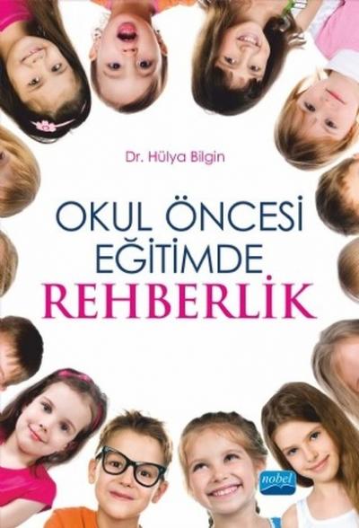 Okul Öncesi Eğitimde Rehberlik Hülya Bİlgin