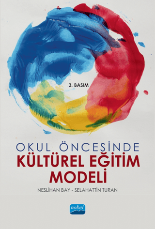 Okul Öncesinde Kültürel Eğitim Modeli Neslihan Bay