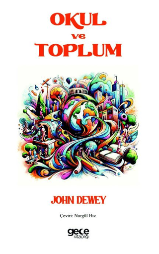 Okul ve Toplum John Dewey