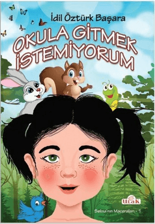 Okula Gitmek İstemiyorum İdil Öztürk Başara