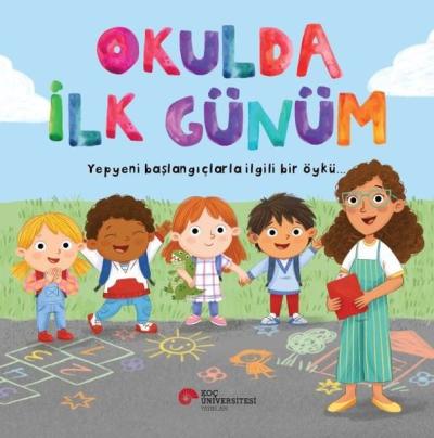 Okulda İlk Günüm - Yepyeni Başlangıçlarla İlgili Bir Öykü Willow Green