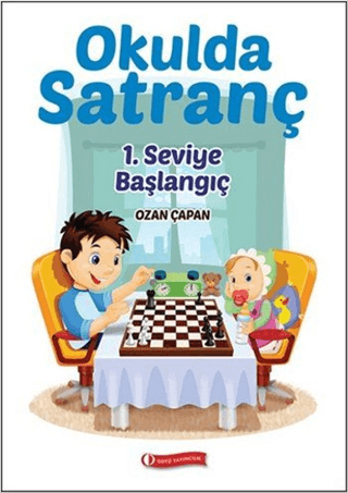 Okulda Satranç 1. Seviye - Gelişim Ozan Çapan