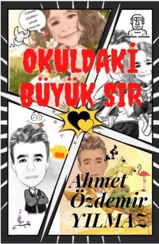 Okuldaki Büyük Sır Ahmet Özdemir Yılmaz