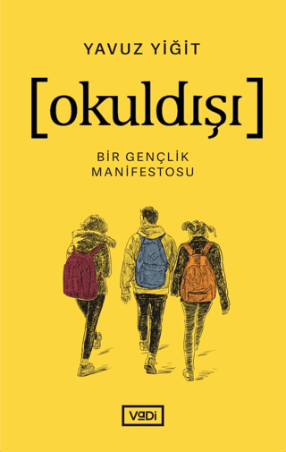 Okuldışı - Bir Gençlik Manifestosu Yavuz Yiğit