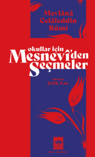 Okullar İçin Mesneviden Seçmeler Şefik Can