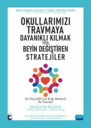 Okullarımızı Travmaya Dayanıklı Kılmak için Beyin Değiştiren Stratejil