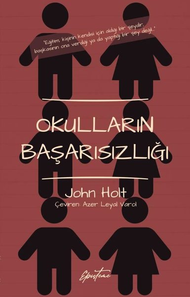 Okulların Başarısızlığı John Holt