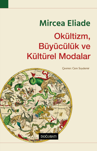 Okültizm Büyücülük ve Kültürel Modalar Mircea Eliade