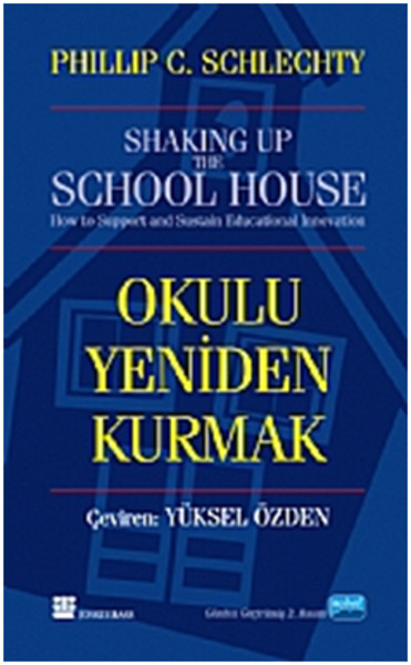 Okulu Yeniden Kurmak Philip C. Schlechty