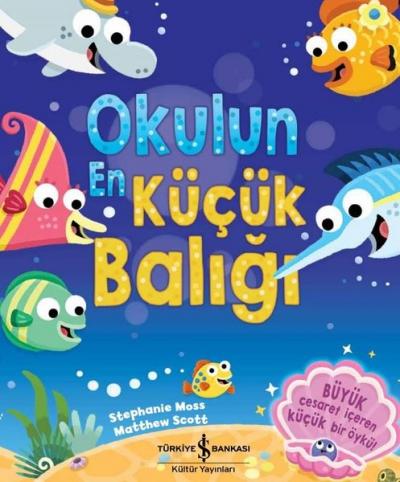 Okulun En Küçük Balığı Stephanie Moss