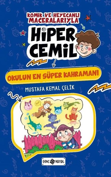 Okulun En Süper Kahramanı - Hiper Cemil Mustafa Kemal Çelik