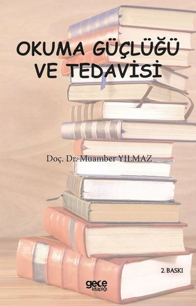 Okuma Güçlüğü ve Tedavisi Muamber Yılmaz