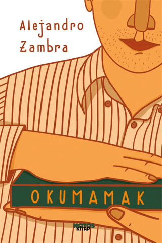 Okumamak Alejandro Zambra