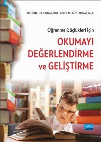 Öğrenme Güçlükleri için Okumayı Değerlendirme ve Geliştirme Murat Bala