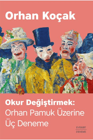 Okur Değiştirmek: Orhan Pamuk Üzerine Üç Deneme Orhan Koçak