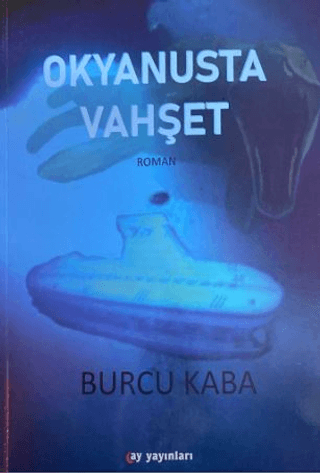 Okyanusta Vahşet Burcu Kaba