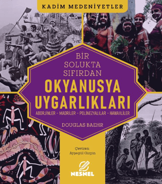 Okyanusya Uygarlıkları: Aborjinler - Maoriler - Polinezyalılar - Hawai