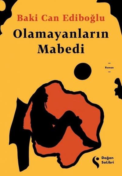 Olamayanların Mabedi Baki Can Ediboğlu