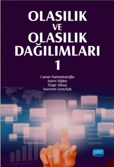 Olasılık ve Olasılık Dağılımları 1 Canan Hamurkaroğlu