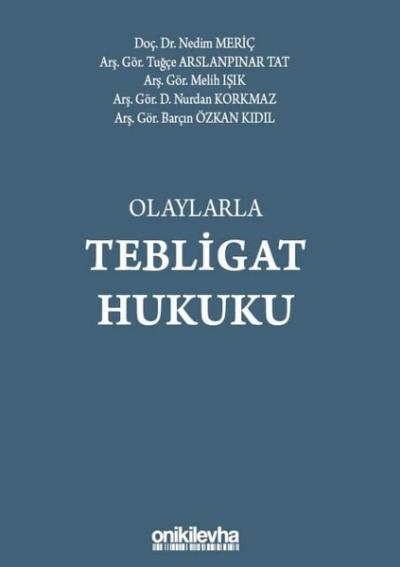 Olaylarla Tebligat Hukuku Tuğçe Arslanpınar Tat