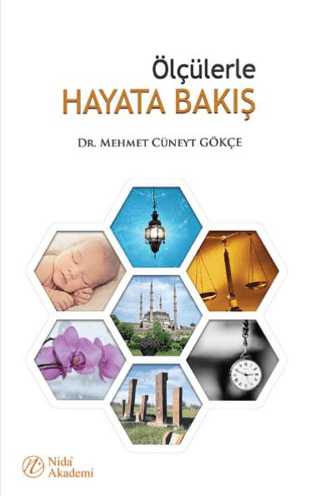 Ölçülerle Hayata Bakış Mehmet Cüneyt Gökçe