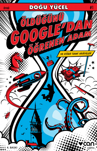 Öldüğünü Google'dan Öğrenen Adam ve Diğer Tuhaf Hikayeler Doğu Yücel