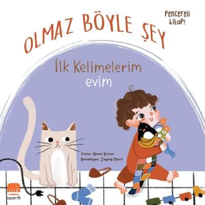 Olmaz Böyle Şey - İlk Kelimelerim Evim Nimet Kırşan