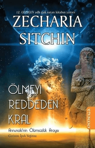 Ölmeyi Reddeden Kral %28 indirimli Zecharia Sitchin