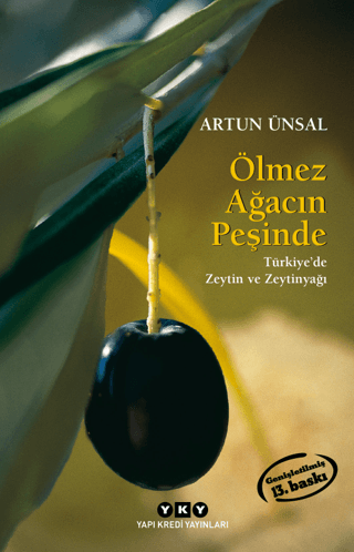 Ölmez Ağacın Peşinde - Türkiye'de Zeytin ve Zeytinyağı-Küçük Boy Artun