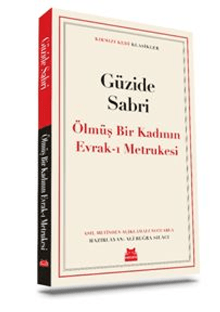 Ölmüş Bir Kadının Evrak-ı Metrukesi - Kırmızı Kedi Klasikler Güzide Sa