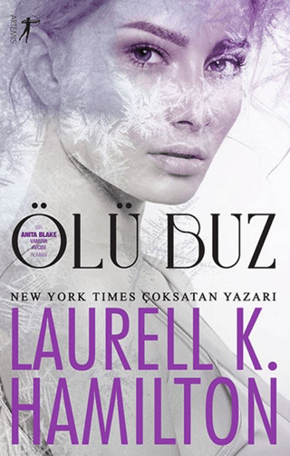 Ölü Buz - Bir Anita Blake Vampir Avcısı Romanı Laurell K. Hamilton