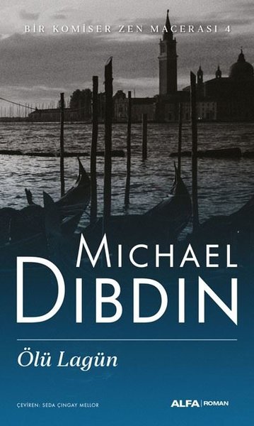 Ölü Lagün - Bir Komiser Zen Macerası 4 Michael Dibdin