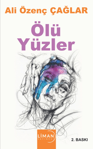 Ölü Yüzler Ali Özenç Çağlar