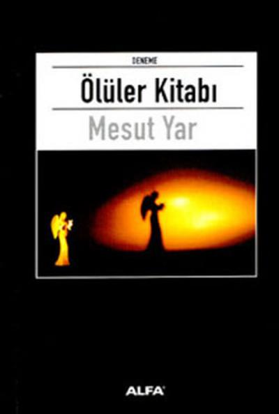 Ölüler Kitabı %30 indirimli Mesut Yar