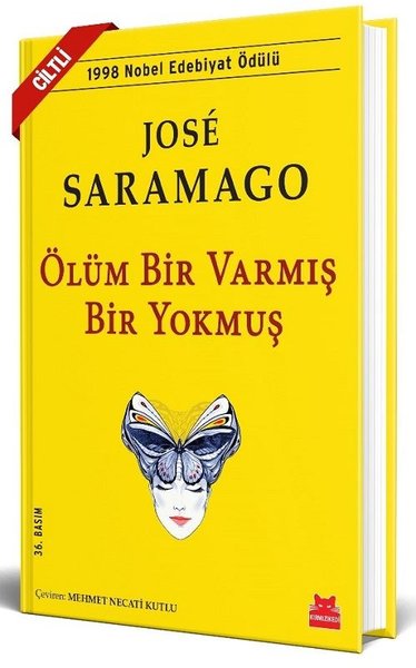 Ölüm Bir Varmış Bir Yokmuş (Ciltli) Jose Saramago