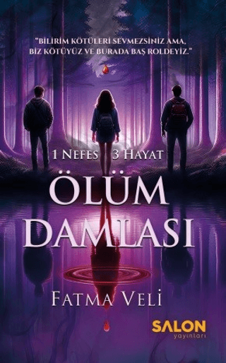 Ölüm Damlası - 1 Nefes 3 Hayat Fatma Veli