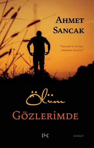 Ölüm Gözlerimde Ahmet Sancak