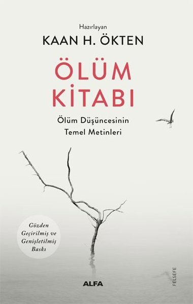 Ölüm Kitabı - Ölüm Düşüncesinin Temel Metinleri Kolektif