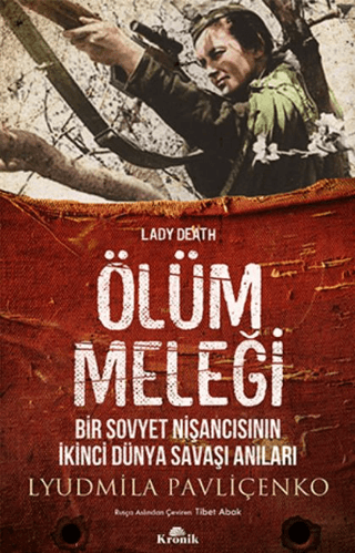 Ölüm Meleği Lyudmila Pavliçenko