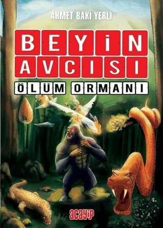 Beyin Avcısı 4 - Ölüm Ormanı (Ciltli) Ahmet Baki Yerli