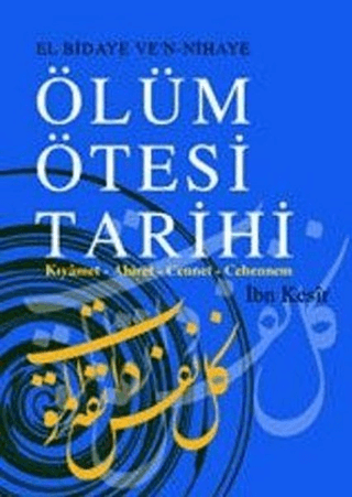 Ölüm Ötesi Tarihi %25 indirimli İbn Kesir