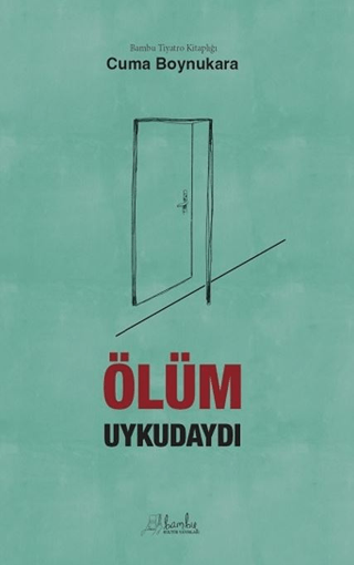 Ölüm Uykudaydı Cuma Boynukara