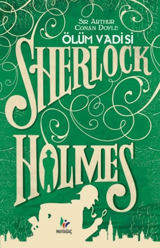 Ölüm Vadisi - Sherlock Holmes Sir Arthur Conan Doyle