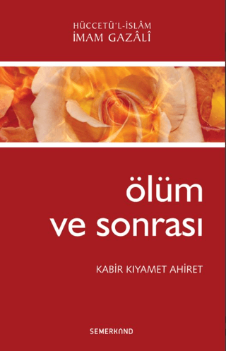 Ölüm ve SonrasıKabir Kıyamet Ahiret İmam Gazali