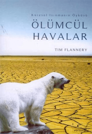 Ölümcül Havalar %27 indirimli Tim Flannery