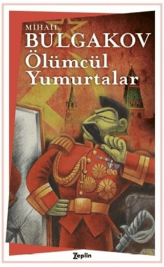 Ölümcül Yumurtalar Mihail Bulgakov