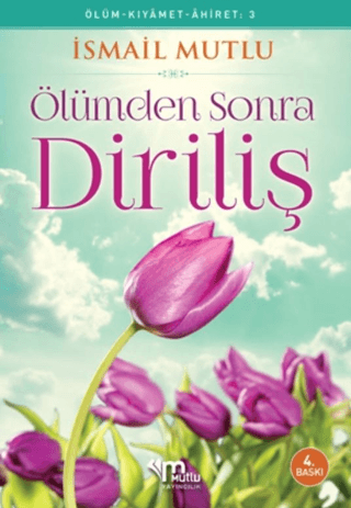 Ölümden Sonra Diriliş İsmail Mutlu