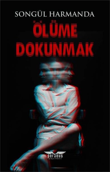 Ölüme Dokunmak Songül Harmanda