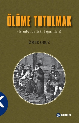 Ölüme Tutulmak Ömer Obuz