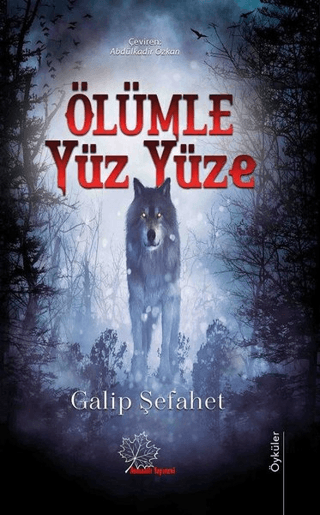 Ölümle Yüzyüze Galip Şefahet